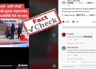 Viral TikTok videos claiming Nepal imposed new Covid lockdown are lies